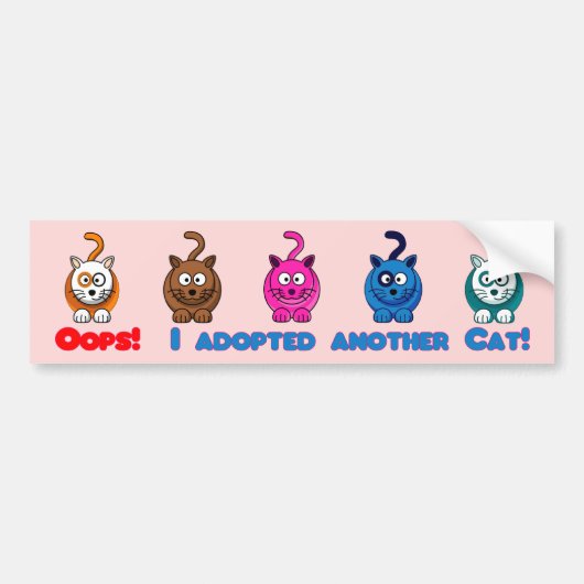 Oops! 私は別の猫を採用しました! バンパーステッカー (正面)