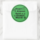Oops i almost said a gamer word ラウンドシール (バッグ)