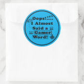 Oops i almost said a gamer word Blue ラウンドシール (バッグ)