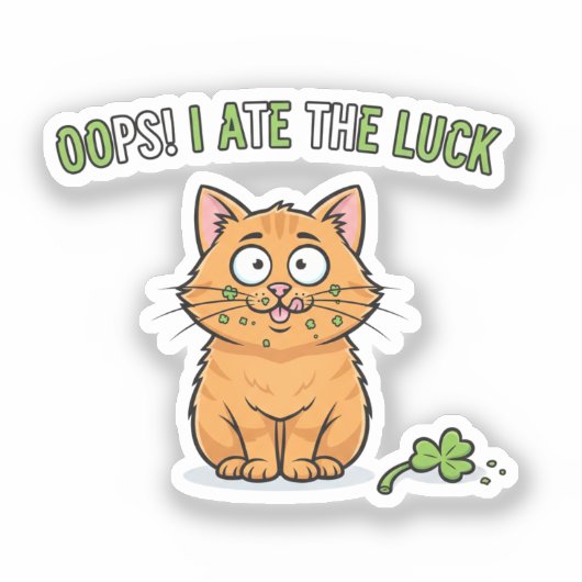 Oops I Ate The Luck Funny Cat Eating Clover  シール (正面)