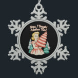 Oops I Bought Another Tree Funny Xmas Christmas スノーフレークピューターオーナメント<br><div class="desc">Oops I Bought Another Tree Funny Xmas Christmas</div>