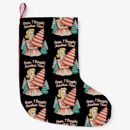 Oops I Bought Another Tree Funny Xmas Christmas スモールクリスマスストッキング (正面)