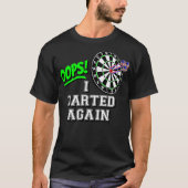 OOPS I Darted Againとアメリカクラシック人 Tシャツ (正面)