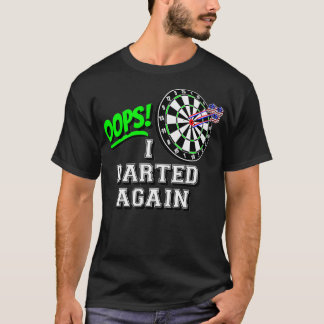 OOPS I Darted Againとアメリカクラシック人 Tシャツ