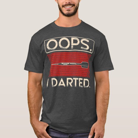 Oops I Darted Aim Fart Shoot Throw Target Sport Tシャツ (正面)