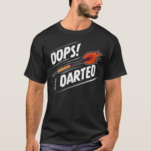 Oops I Darted - Dartsプレーおもしろいヤー – Dartboard Tシャツ (正面)