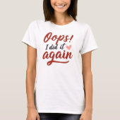 Oops, I Did It Again Tシャツ (正面)