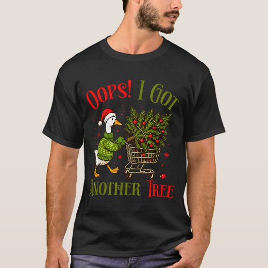 Oops I Got Another Tree Funny Christmas Goose Retr Tシャツ (正面)