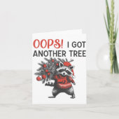 Oops I Got Another Tree Funny Raccoon Christmas Qu カード (正面)