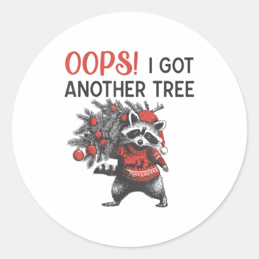 Oops I Got Another Tree Funny Raccoon Christmas Qu ラウンドシール (正面)