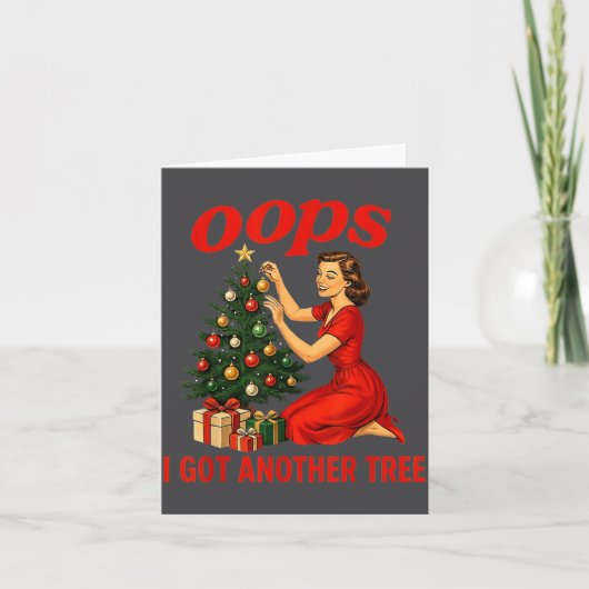Oops I Got Another Tree Funny Retro Christmas カード (正面)