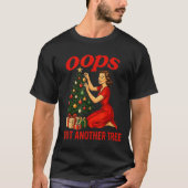 Oops I Got Another Tree Funny Retro Christmas  Tシャツ (正面)