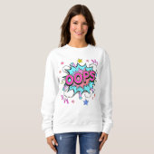 Oops Pop Art Explosion スウェットシャツ (正面フル)