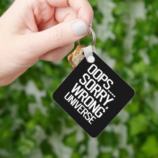 Oops, Sorry – 間違った宇宙 キーホルダー (手)