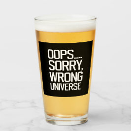 Oops, Sorry – 間違った宇宙 タンブラーグラス