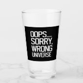 Oops, Sorry – 間違った宇宙 タンブラーグラス (正面)