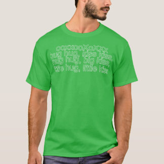 ooxooXoXXxハグキスキスハグ大キス点灯 Tシャツ