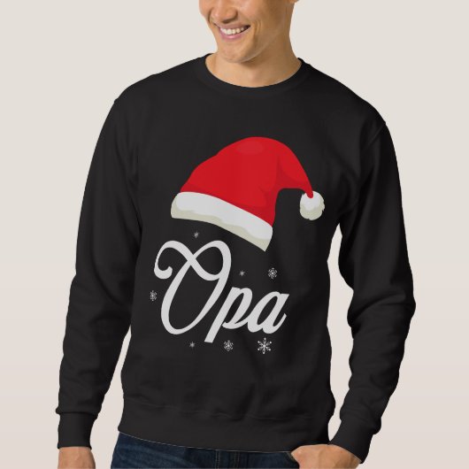 Opa Santa Claus Hat Xmas Snow Christmas Grandpa スウェットシャツ (正面)