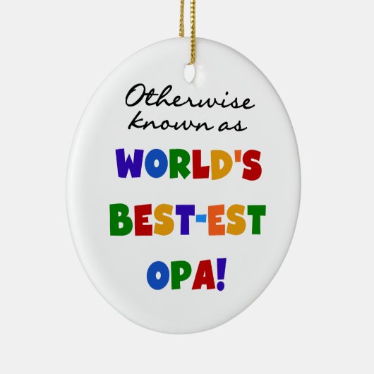 Opa Tシャツと最高のギフトとして知られている セラミックオーナメント (右)