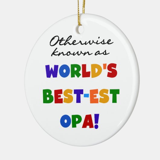 Opa Tシャツと最高のギフトとして知られている セラミックオーナメント (左)