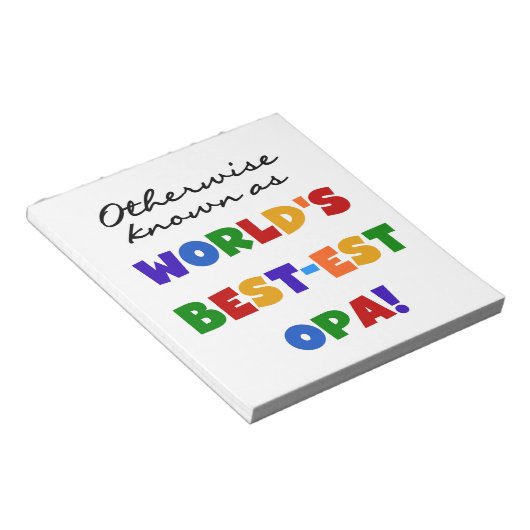 Opa Tシャツと最高のギフトとして知られている ノートパッド (アングル)