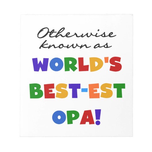 Opa Tシャツと最高のギフトとして知られている ノートパッド (正面)