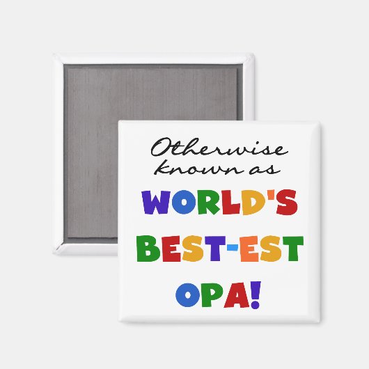 Opa Tシャツと最高のギフトとして知られている マグネット (正面/裏面)