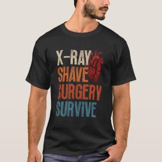 Open He Surgery Xray Shave Surgery Survive Tシャツ