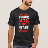 Open Heart Surgery Bypass Awareness Heart Proud Hu Tシャツ (正面)