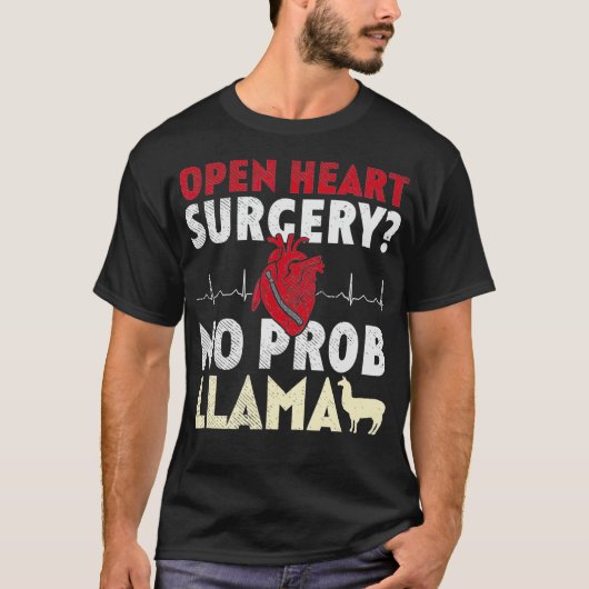 Open Heart Surgery No Prob Llama  Tシャツ (正面)