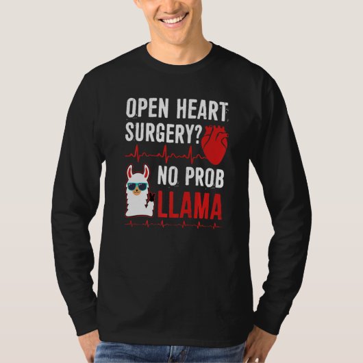 Open Heart Surgery No Prob Llama Tシャツ (正面)