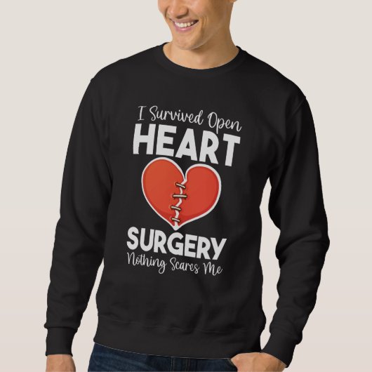 Open Heart Surgery Transplant Nothing Scares Heart スウェットシャツ (正面)