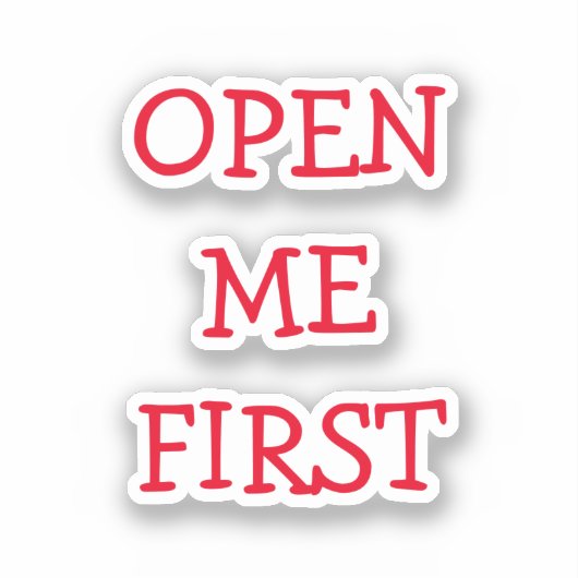 Open Me First Red文字 シール (正面)