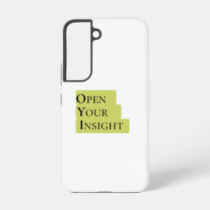 Open Your Insight   こころを広く持つミニマリストの携帯電話 Samsung Galaxy S22ケース