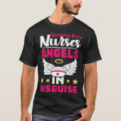 Operating Room Nurses Angels in Disguise Tシャツ (正面)
