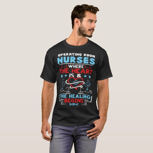 Operating Room Nurses Where the Heart is Tシャツ (正面フル)