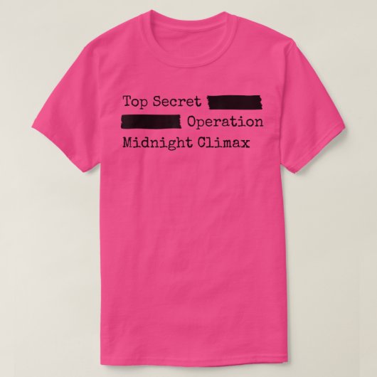 Operation Midnight Clima Top Secret CIA FBI Missio Tシャツ (デザイン正面)