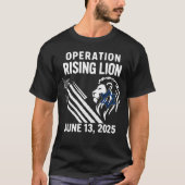Operation Rising Lion 2025 | イスラエル・イランの軍事 Tシャツ (正面)