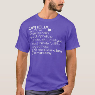 Ophelia名Ophelia定義Ophelia女性名 Tシャツ