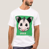 Opossum "UGH..."  Tシャツ (正面)