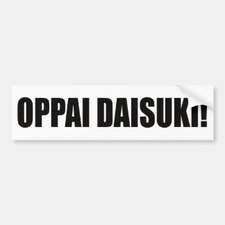 Oppaiのdaisuki! バンパーステッカー