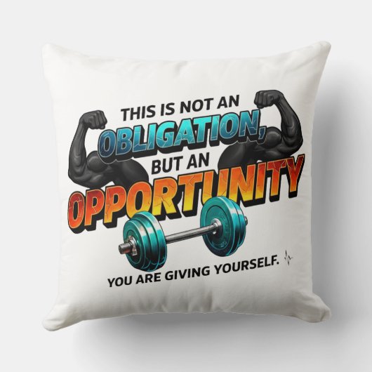 Opportunity Not Obligation Gym Quote クッション (裏面)