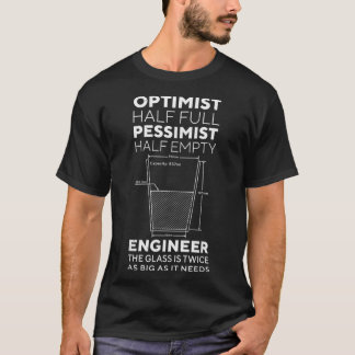 Optimist Pessimist Engineer Engineering Gift Men W Tシャツ