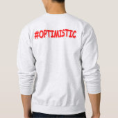 「#OPTIMISTIC」かわいいデザイン。買今 スウェットシャツ (裏面)