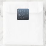 Optimistic Blue Typographic Wedding Sticker スクエアシール<br><div class="desc">This wedding sticker features a modern, minimalistic design with a gradient blue background transitioning from light to dark. The phrase "BEST DAY ever" is prominently displayed in bold sans-serif and elegant cursive fonts, creating a striking contrast that emphasizes celebration and joy. The layout is simple yet sophisticated, with ample negative...</div>