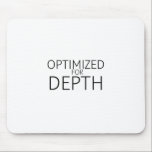 Optimized For Depth Minimalist Technical マウスパッド<br><div class="desc">Precision input for high-bandwidth tasks. High-quality surface featuring crisp,  high-definition typography for a command center that prioritizes logical order and mental immersion.</div>