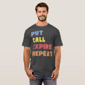 Options Trader Saying Put Call Repeat Stock Tシャツ (正面フル)