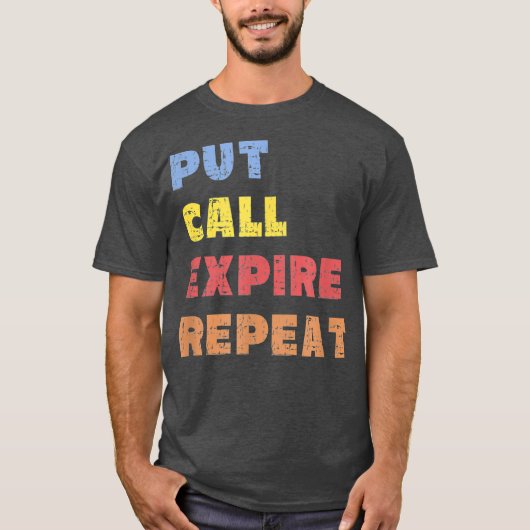 Options Trader Saying Put Call Repeat Stock Tシャツ (正面)