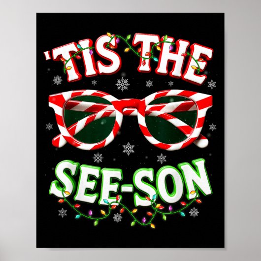 Optometrist Optician Christmas Tis The See-son Xma ポスター (正面)