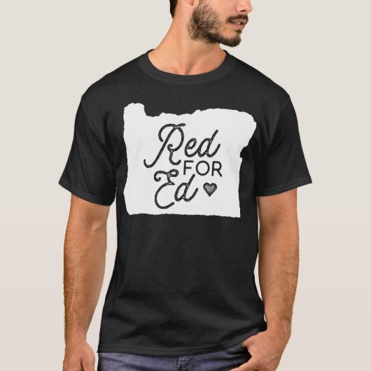 OR Teacher Walkout  redfored   Oregon Red For Ed  Tシャツ (正面)